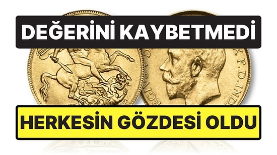 Yüzyıllardır Değerini Kaybetmedi, Koleksiyoncuların Gözdesi Oldu: V. George Altını Neden Bu Kadar Değerli?
