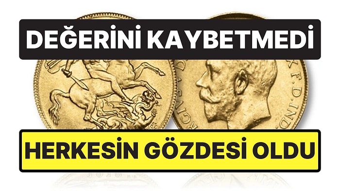 Yüzyıllardır Değerini Kaybetmedi, Koleksiyoncuların Gözdesi Oldu: V. George Altını Neden Bu Kadar Değerli?