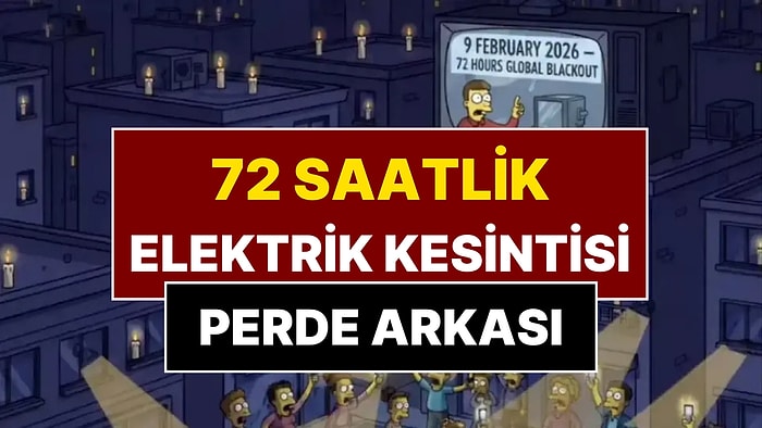 9 Şubat'ta Elektrik Kesintisi Olacak mı? Simpsonlar'ın 72 Saatlik Elektrik Kesintisi Kehanetinin Perde Arkası
