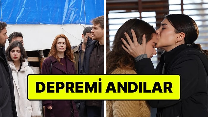 Taşacak Bu Deniz'de Yeni Bölüm Öncesi 6 Şubat Depremi Anıldı