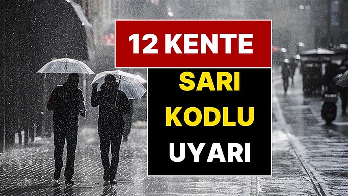 7 Şubat 2026 Hava Durumu: Meteoroloji'den 12 Kente Sarı Kodlu Uyarı!