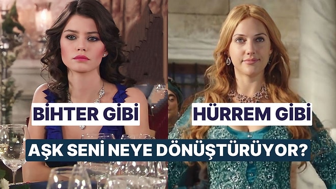 Sen Sevince Nasıl Birine Dönüşüyorsun?