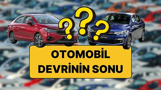 Türkiye'de Bir Otomobil Devri Kapandı: Kimse Onu Satın Almak İstemiyor