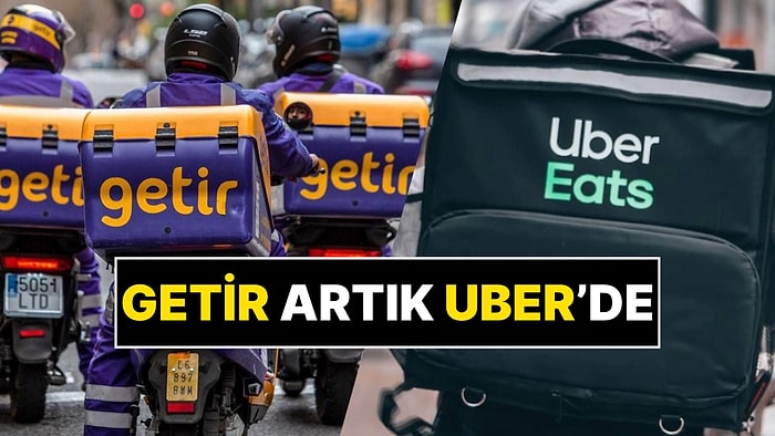 Uber, Getir’in Yemek, Çarşı ve Su Hizmetini Satın Aldı