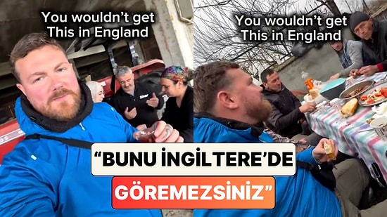İngiltere’den Vietnam’a Giden Bir İngiliz Türkiye'de Gördüğü Misafirperverlik Karşısında Şaşkınlığını Paylaştı