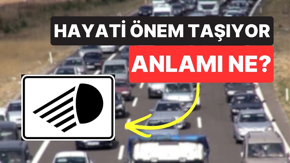 Sürücüler Gözden Kaçırıyor: Türkiye Dahil Birçok Ülkede Kullanılan Bu Levha Ne Anlama Geliyor?