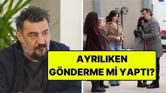 Rüya Gibi Dizisinden Ayrılan Celil Nalçakan'dan Göndermeli Veda