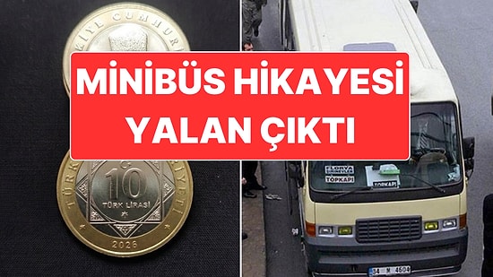 Dolmuşta Yeni Madeni 10 Lira Verdiler İddiası Yalan Çıktı