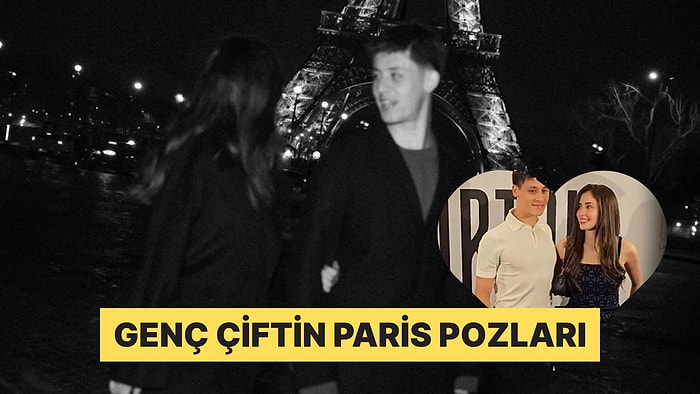 Arda Güler Sevgilisi Duru Nayman ile Paris'ten Romantik Fotoğraflar Paylaştı