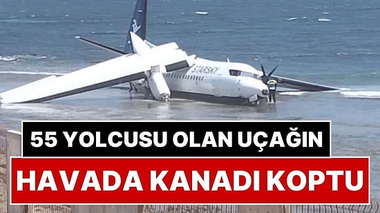 Havadaki Yolcu Uçağının Kanadı Koptu: 55 Kişiyle Havalanan Uçak Denize İndi!