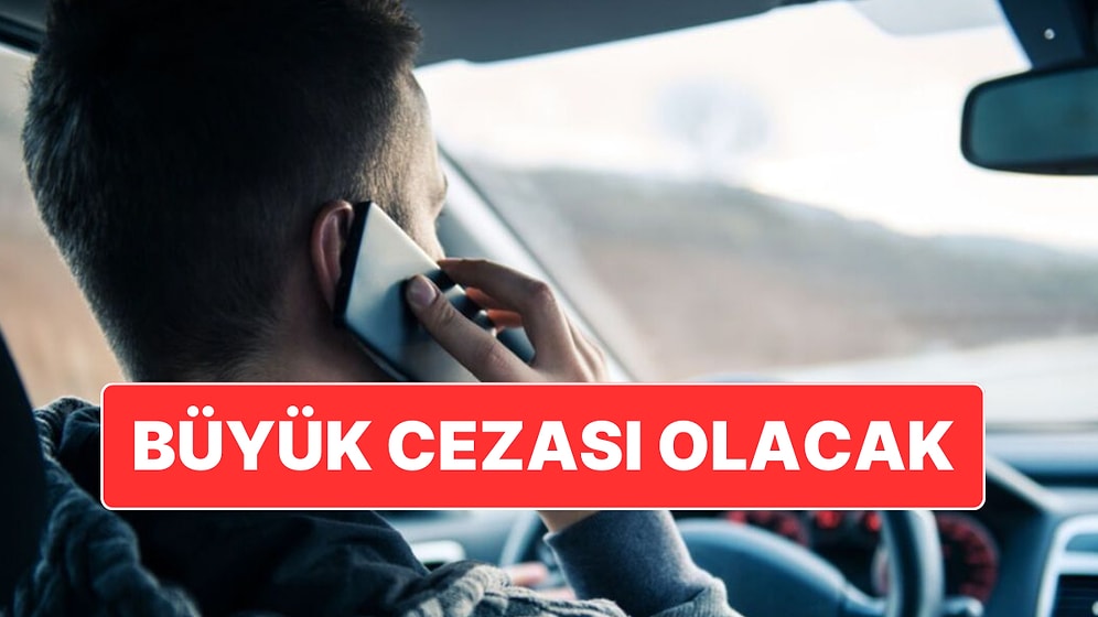 Araç Kullanırken Telefonla Konuşanlar Ehliyetini Kaybedebilir