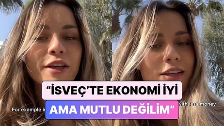 4 Yıldır Türkiye'de Yaşayan İsveçli "İsveç'in Ekonomisi Daha İyi Neden Dönmüyorsun?" Diyenlere Yanıt Verdi