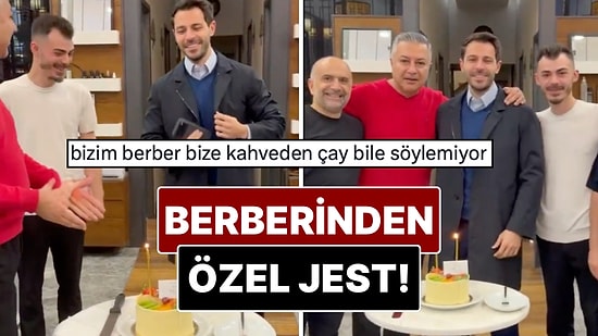 Hakan Sabancı'ya Berberde Düzenlenen Doğum Günü Sürprizi Goygoy Çıkardı!