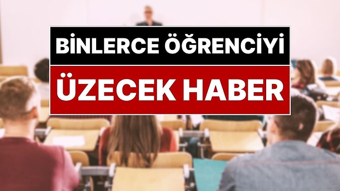 YÖK’ten Binlerce Öğrenciyi Üzecek Radikal Karar: O Programlar Artık Öğrenci Alamayacak!