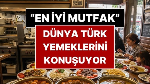 Dünya Türk Yemeklerini Konuşuyor! Times, İstanbul'un En İyi 11 Restoranını Açıkladı