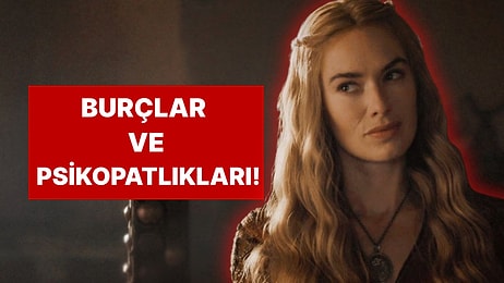 Burçlar ve Psikopatlık Seviyeleri! Sen Kaçıncı Sıradasın?