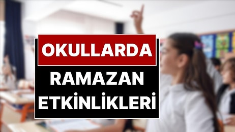 MEB 81 İle Yazı Gönderdi: Okullarda Ramazan Etkinlikleri Düzenlenecek
