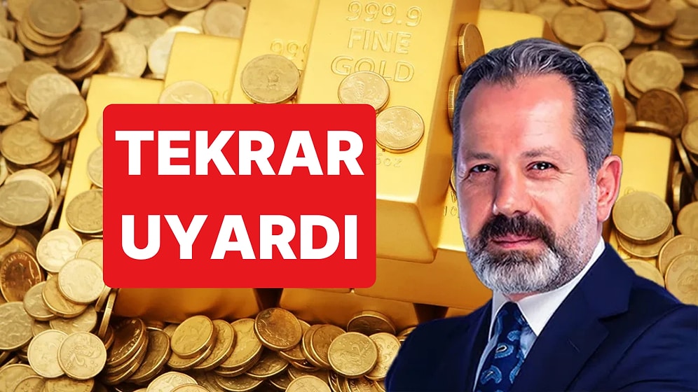 Altın ve Para Piyasaları Uzmanı İslam Memiş Gelecek Hafta İçin Uyardı
