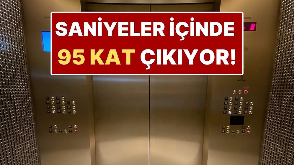 Saniyeler İçinde 95 Kat Çıkıyor! Dünyanın En Hızlı Asansörü