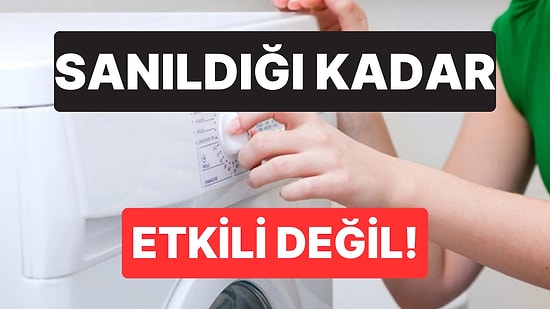 40 Derecede Çamaşır Yıkayanlar Dikkat: Uzmanlardan Önemli Uyarı