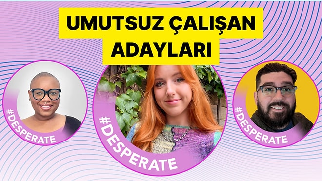 LinkedIn'de İş Arayanlar "Umutsuz" Etiketi Kullanmaya Başladı