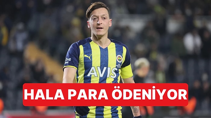 Sercan Hamzaoğlu, Fenerbahçe'nin Halen Mesut Özil'e Para Ödediğini Açıkladı