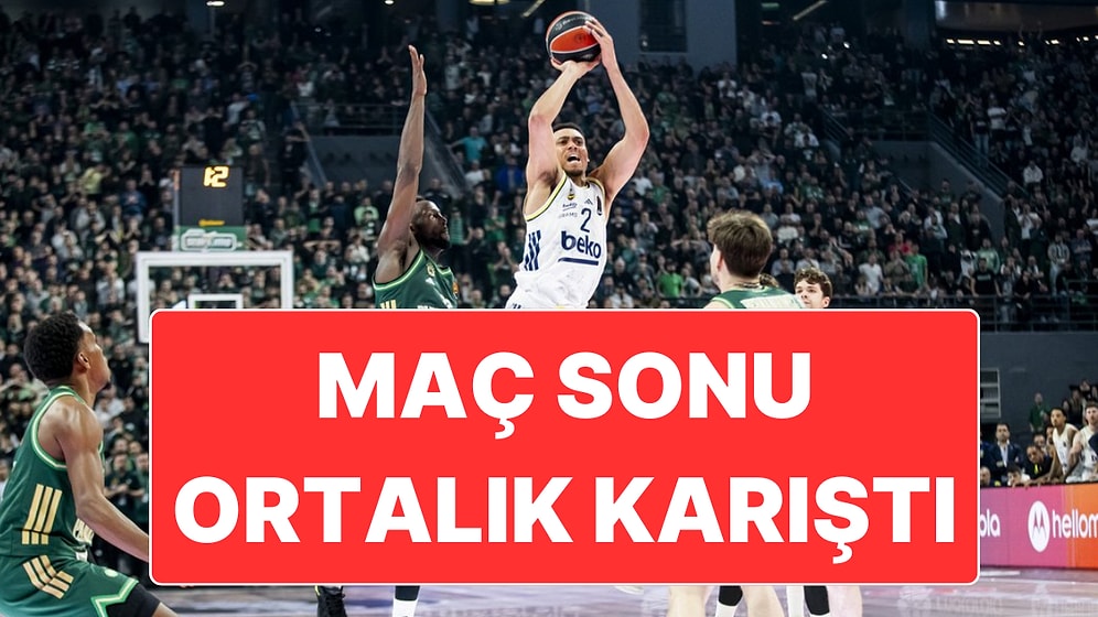Fenerbahçe'nin Panathinaikos Zaferi Sonrasında Saha İçi Karıştı