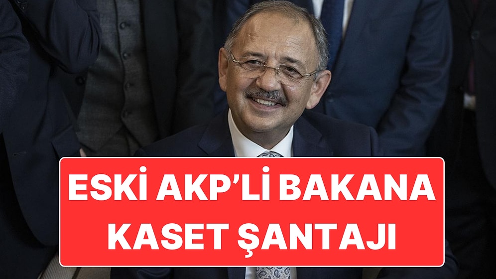 AKP’li Eski Bakan Mehmet Özhaseki’ye 1 Milyar Liralık Video Şantajı