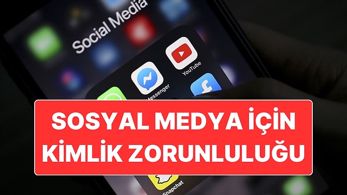 Sosyal Medya Hesabı Açmak İçin Kimlik Bilgilerinin Kaydedilmesi Zorunlu Olabilir