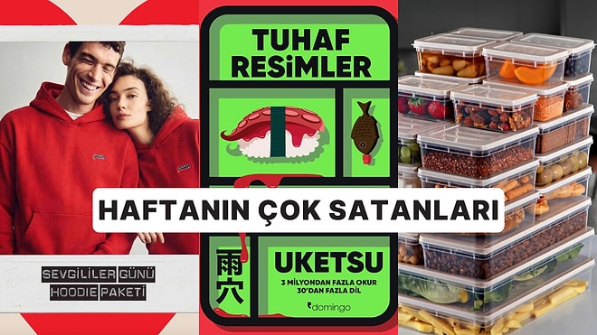Haftanın En Popülerleri: Herkesin Sepetine Eklediği Haftanın En Çok Satan Ürünleri