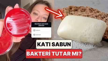 Genetik Mühendisi Dilara Sarı Denedi: "Katı Sabun Bakteri Tutmaz" Bilgisi Doğru mu?