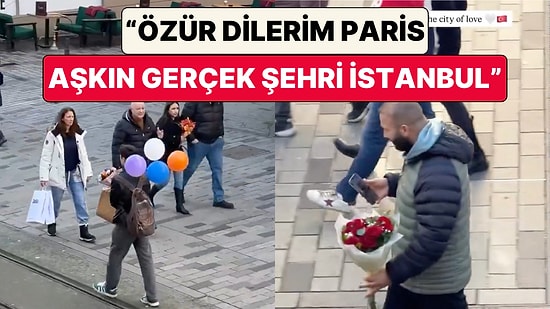 Bir Turist 14 Şubat'ta Çiçeklerle Gezen Erkekleri Paylaştı: “Özür Dilerim Paris, Aşkın Gerçek Şehri İstanbul”