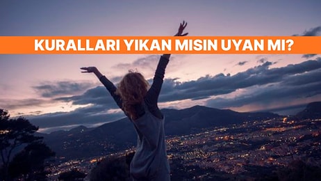 Bu Davranışları Yapıyorsan Sen Başına Buyruk Birisin Demektir!