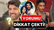 Engin Akyürek'ten Eski Partneri Beren Saat'in Şarkıcılığına Dikkat Çeken Yorum!
