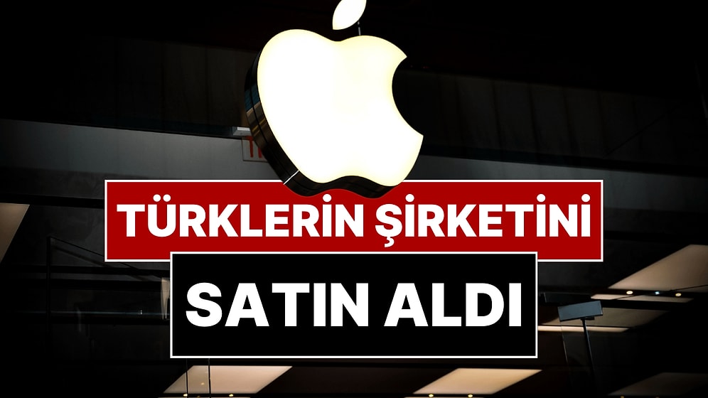 Apple Türklerin Kurduğu Şirketi Satın Aldı