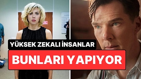 Yüksek Zeka Belirtisi Olarak Görülen 4 Alışkanlık