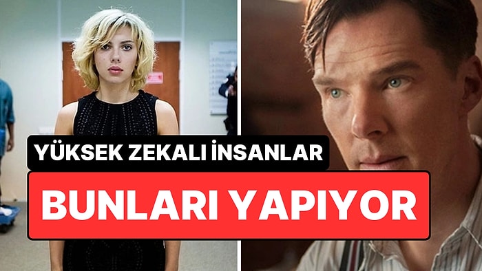 Yüksek Zeka Belirtisi Olarak Görülen 5 Alışkanlık