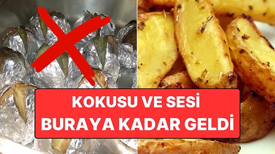 Zehir Saçan Alüminyum Folyoyu Unutun: Fırında Patates Böyle Yapınca Sağlıklı ve Çıtır Çıtır Oluyor!