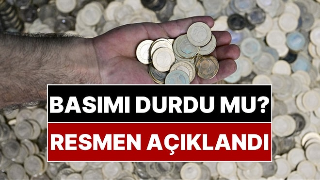 Darphane Madeni Para Basımını Durdurdu mu? 1 ve 5 Kuruş Hakkında Resmi Açıklama Geldi!