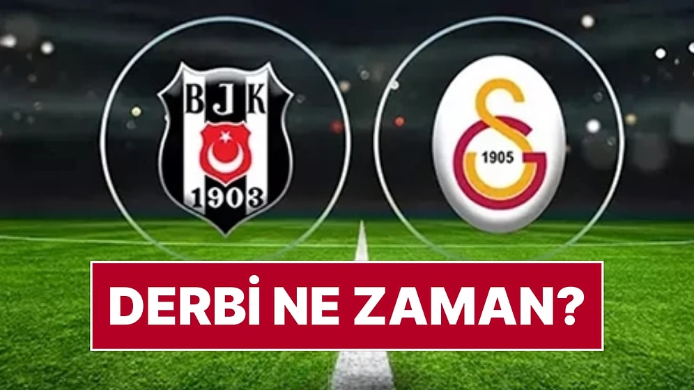 Beşiktaş-Galatasaray Derbisinin Tarihi Belli Oldu