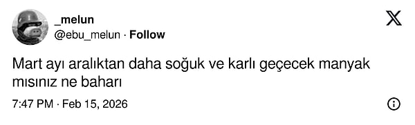 Yine de siz siz olun, bu havalara fazla güvenmeyin.