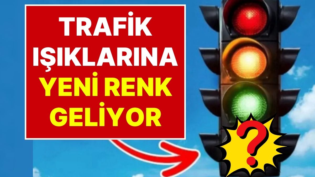 Trafikte 100 Yıllık Düzen Değişiyor: Kırmızı, Sarı ve Yeşilin Yanına Yeni Renk Geliyor!