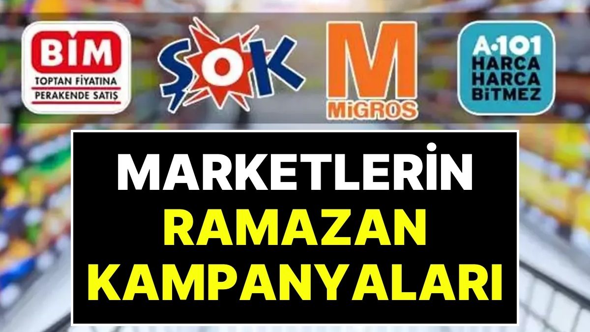 A101, BİM, ŞOK ve Migros, Ramazan Ayında Özel Kampanyalar Yapacak