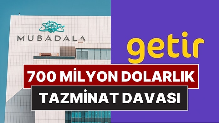 Getir'in Kurucularından 700 Milyon Dolarlık Tazminat Davası