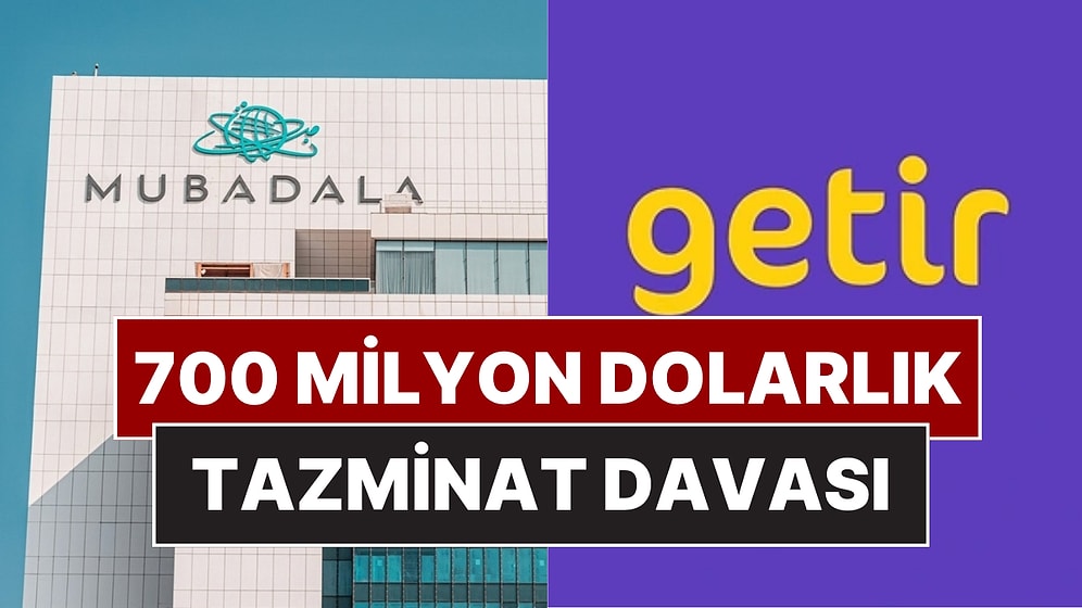 Getir'in Kurucularından 700 Milyon Dolarlık Tazminat Davası