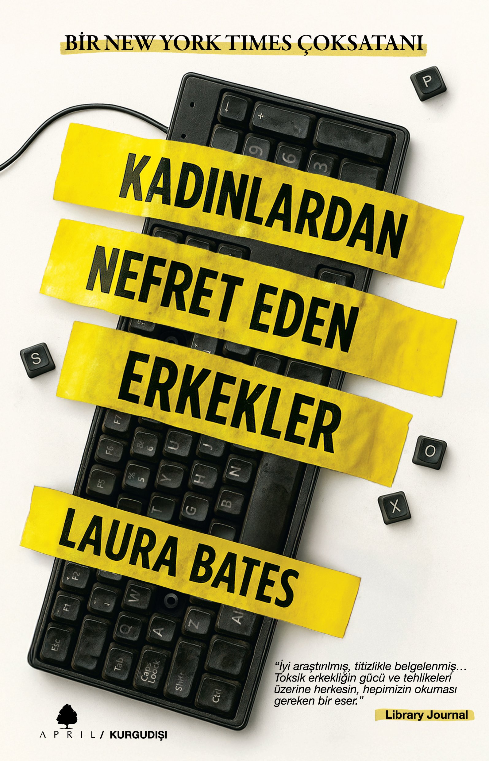 Kadınlardan Nefret Eden Erkekler – Laura Bates