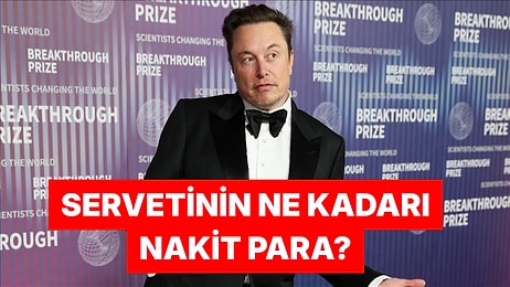Dünyanın İlk Dolar Trilyoneri Olmaya Hazırlanan Elon Musk Nakit Varlığını Açıkladı