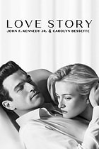 Love Story: John F. Kennedy Jr. & Carolyn Bessette