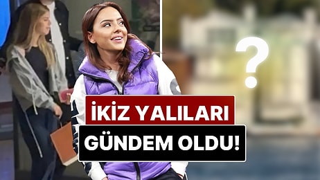 Ebru Gündeş'in Kızı Alara'ya Bıraktığı Yalılar Gündem Oldu