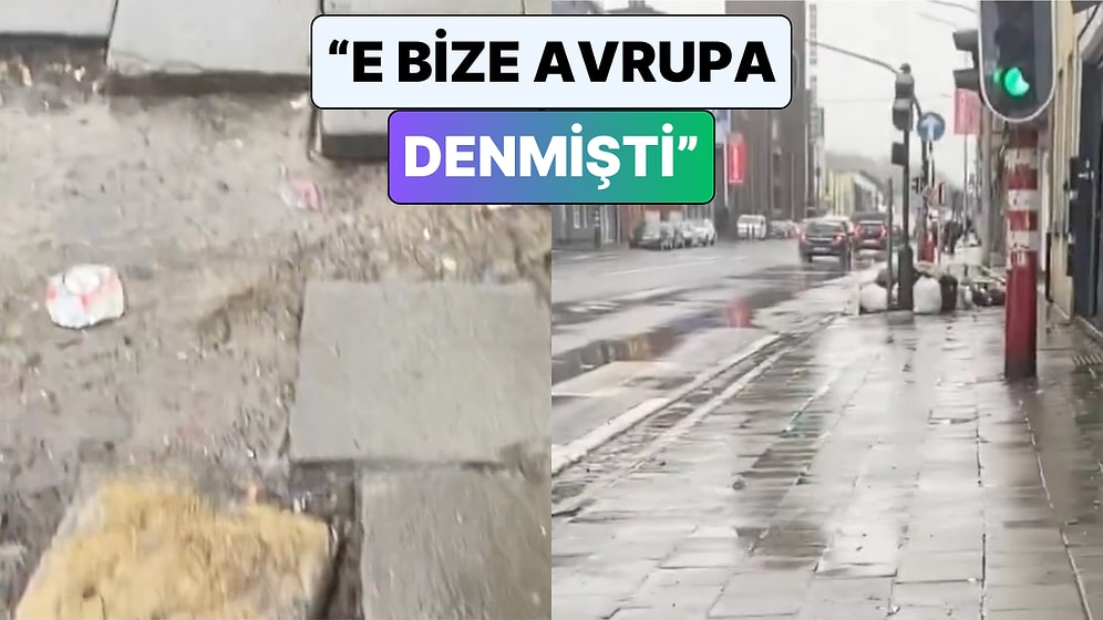 Belçika'ya Giden Bir Vatandaş Bozuk Kaldırımları Paylaştı: “E Bize ‘Avrupa’ Denmişti”